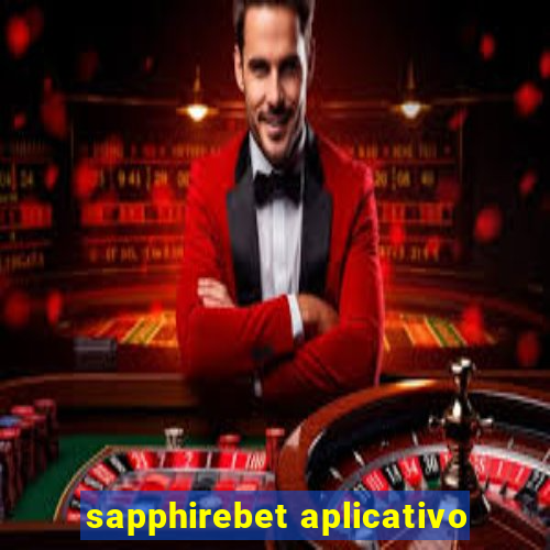 sapphirebet aplicativo